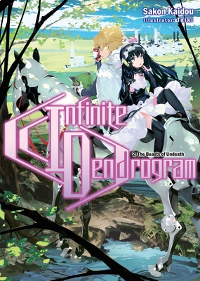 Infinite Dendrogram: Volume 2 (Light Novel): Volume 2 - Kaidou, Sakon, and Hodgson, Andrew (Translated by)
