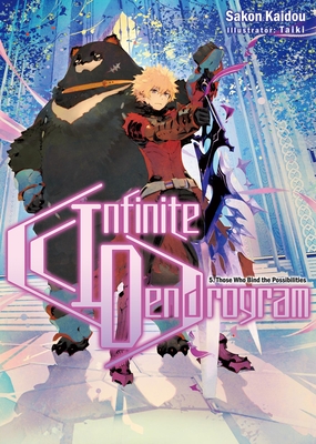 Infinite Dendrogram: Volume 5 (Light Novel): Volume 5 - Kaidou, Sakon, and Hodgson, Andrew (Translated by)