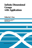 Infinite Dimensional Groups with Applications