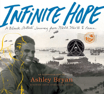 Infinite Hope: A Black Artist's Journey from World War II to Peace