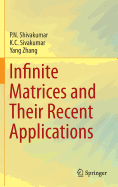 Infinite Matrices and Their Recent Applications