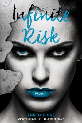 Infinite Risk - Aguirre, Ann