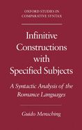 Infinitive Constructions with Specified Subjects: A Syntactic Analysis of the Romance Languages
