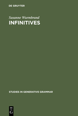 Infinitives: Restructuring and Clause Structure - Wurmbrand, Susanne