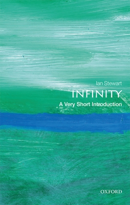 Infinity: A Very Short Introduction - Stewart, Ian