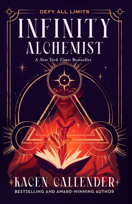 Infinity Alchemist - Callender, Kacen