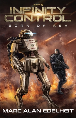 Infinity Control: A Military Science Fiction Epic Adventure - Edelheit, Marc Alan