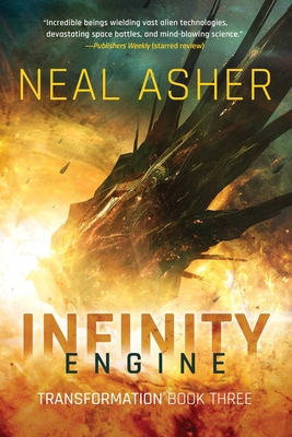 Infinity Engine: Transformation Book Three - Asher, Neal