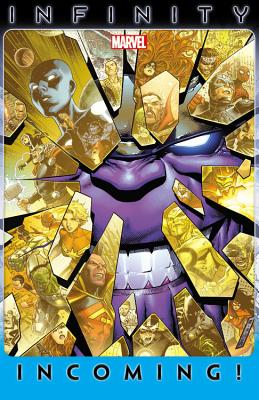 Infinity Incoming! - Lee, Stan (Text by), and Jenkins, Paul (Text by), and Aaron, Jason (Text by)