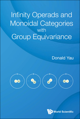 Infinity Operads And Monoidal Categories With Group Equivariance - Yau, Donald