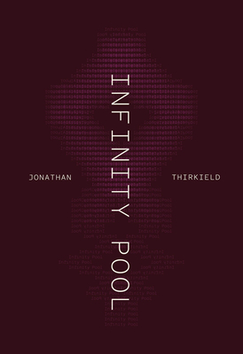 Infinity Pool - Thirkield, Jonathan