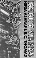 Infinity Strings: Poems of science, technology, and humanity's attachment to modernity