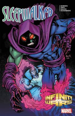 Infinity Wars: Sleepwalker - Sims, Chris, and Bowers, Chad