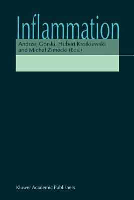 Inflammation - G�rski, Andrzej (Editor), and Krotkiewski, Hubert (Editor), and Zimecki, Michal (Editor)