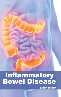 Inflammatory Bowel Disease - Miller, Eldon (Editor)