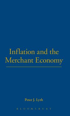 Inflation and the Merchant Economy - Lyth, Peter J