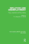 Inflation and Unemployment: Theory, Experience and Policy Making