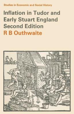 Inflation in Tudor & Early Stuart England - Outhwaite, R B