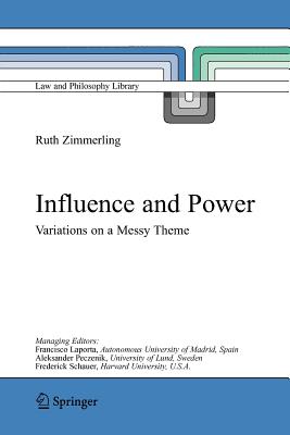 Influence and Power: Variations on a Messy Theme - Zimmerling, Ruth