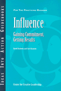 Influence: Gaining Commitment, Getting Results