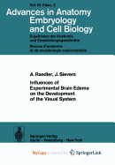 Influences of Experimental Brain Edema on the Development of the Visual System