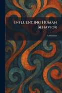 Influencing Human Behavior