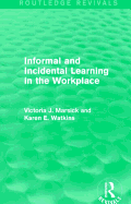Informal and Incidental Learning in the Workplace (Routledge Revivals)