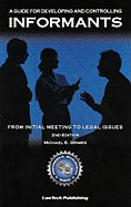 Informants: A Guide for Developing and Controlling Informants