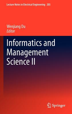 Informatics and Management Science II - Du, Wenjiang (Editor)