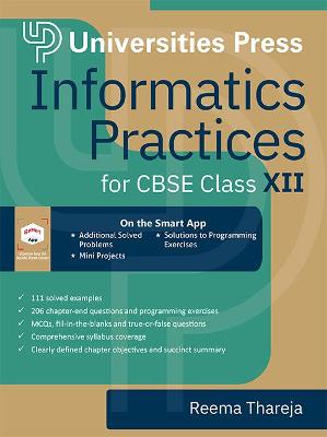 Informatics Practices for CBSE Class XII - Thareja, Reema