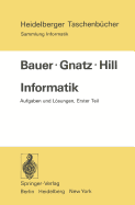 Informatik: Aufgaben Und Losungen Erster Teil