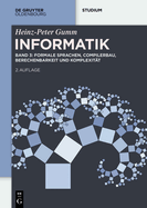 Informatik: Formale Sprachen, Compilerbau, Berechenbarkeit Und Komplexit?t