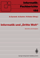 Informatik Und "Dritte Welt": Berichte Und Analysen