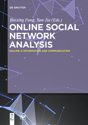 Information and Communication - Fang, Binxing (Editor), and Jia, Yan (Editor), and Publishing House of Electronics Industry (Contributions by)
