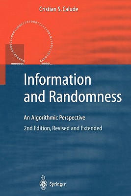 Information and Randomness: An Algorithmic Perspective - Calude, Cristian S.