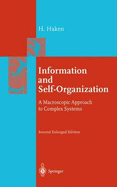 Information and Self-Organization: A Macroscopic Approach to Complex Systems