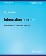 Information Concepts: From Books to Cyberspace Identities