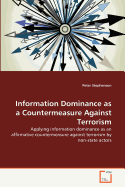 Information Dominance as a Countermeasure Against Terrorism