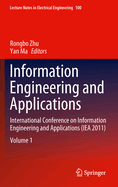 Information Engineering and Applications: International Conference on Information Engineering and Applications (Iea 2011)