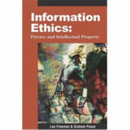 Information Ethics: Privacy and Intellectual Property