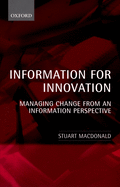 Information for Innovation: Managing Change from an Information Perspective