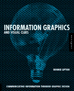 Information Graphics and Visual Clues: Communicating Information Through Graphic Design