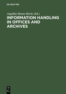 Information Handling in Offices and Archives