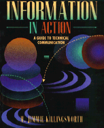 Information in Action: A Guide to Technical Communication