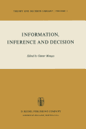 Information, Inference and Decision