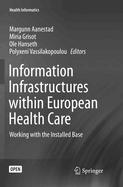 Information Infrastructures within European Health Care: Working with the Installed Base
