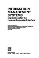 Information Management Systems: Implications for the Human-Computer Interface - Hills, P J