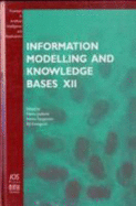 Information Modelling and Knowledge Bases XII - Jaakkola, Hannu (Editor), and Kangassalo, Hannu (Editor), and Kawaguchi, Eiji (Editor)