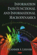 Information Path Functional and Informational Macrodynamics