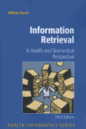 Information Retrieval: A Health and Biomedical Perspective